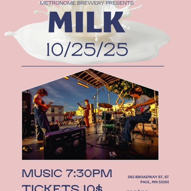 Good morning!!
Here are a couple highlights (and reminders) for this week:
- The Creme Brule Porter is on tap and it's amazing. Trust us. 
- Happy Hour BOGO's Monday-Thursday 4:00-6:00!
- There will be NO MN Hard Bop Collective classes Monday- it's MEA. They will be back next week
- This week starts the "Fall is Fun" and "Lowertown Terror" events at CHS Field...plan your visit by meeting at our place before and after!
TWO events on Saturday:
- Prairie Fire Choir! 4:30 pm - 6:00 pm: 
Formed in 2010, PFC offers a supportive, fun, and educational environment to explore musical passions and give back through partnerships with causes close to our hearts. PFC performs original music and arrangements of folk, pop, and rock songs. FREE EVENT!
- MILK
October 25 @ 7:30 pm - 9:30 pm: $10.00
Jazz; Funk: Punk; Youth. MILK plays Fingal’s Cave.
TICKETS:
https://metronomebrewery.com/live-music/milk/
Have a great week!