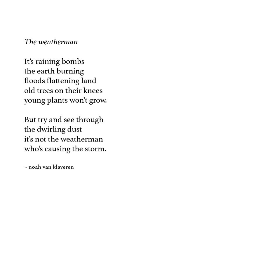 It’s just some peoples job to bring us the news, whether you like the news or not.
#freepress #journalism #journalismmatters #peterrdevries #news #itsnottheweathermanwhoscausingthestorm #weatherman #words #instawords #instapoeta #instapoetry #poetrygram