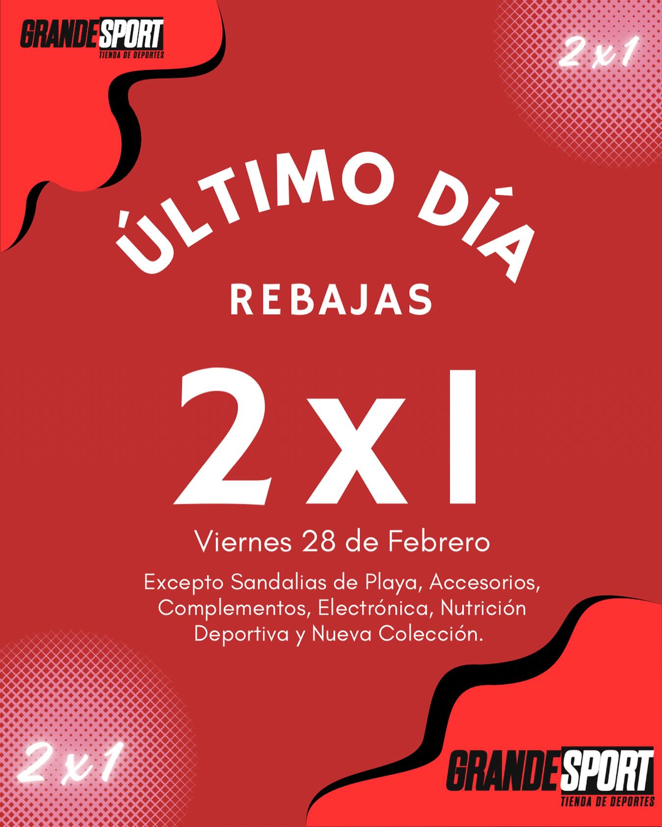 💥🔴 Ú𝗹𝘁𝗶𝗺𝗼 𝗱í𝗮 𝗱𝗲 𝗥𝗲𝗯𝗮𝗷𝗮𝘀  𝟮 𝘅 𝟭 🔴💥 
🟥 Mañana 28 de Febrero 2x1.  Llévate dos artículos y paga sólo el artículo de mayor precio. 
👉  Excepto Sandalias de Playa, Accesorios, Complementos, Electrónica, Nutrición Deportiva y Nueva Colección. 
No acumulable a otras ofertas existentes. 
📆 Sólo mañana 28 de Febrero. 
#rebajas #rebajas‼️ #rebajas2025  #modadeportiva #running #trailrunning #sportswear #mujer #hombre #niños #niñas #montaña #deportes #fútbol #basket