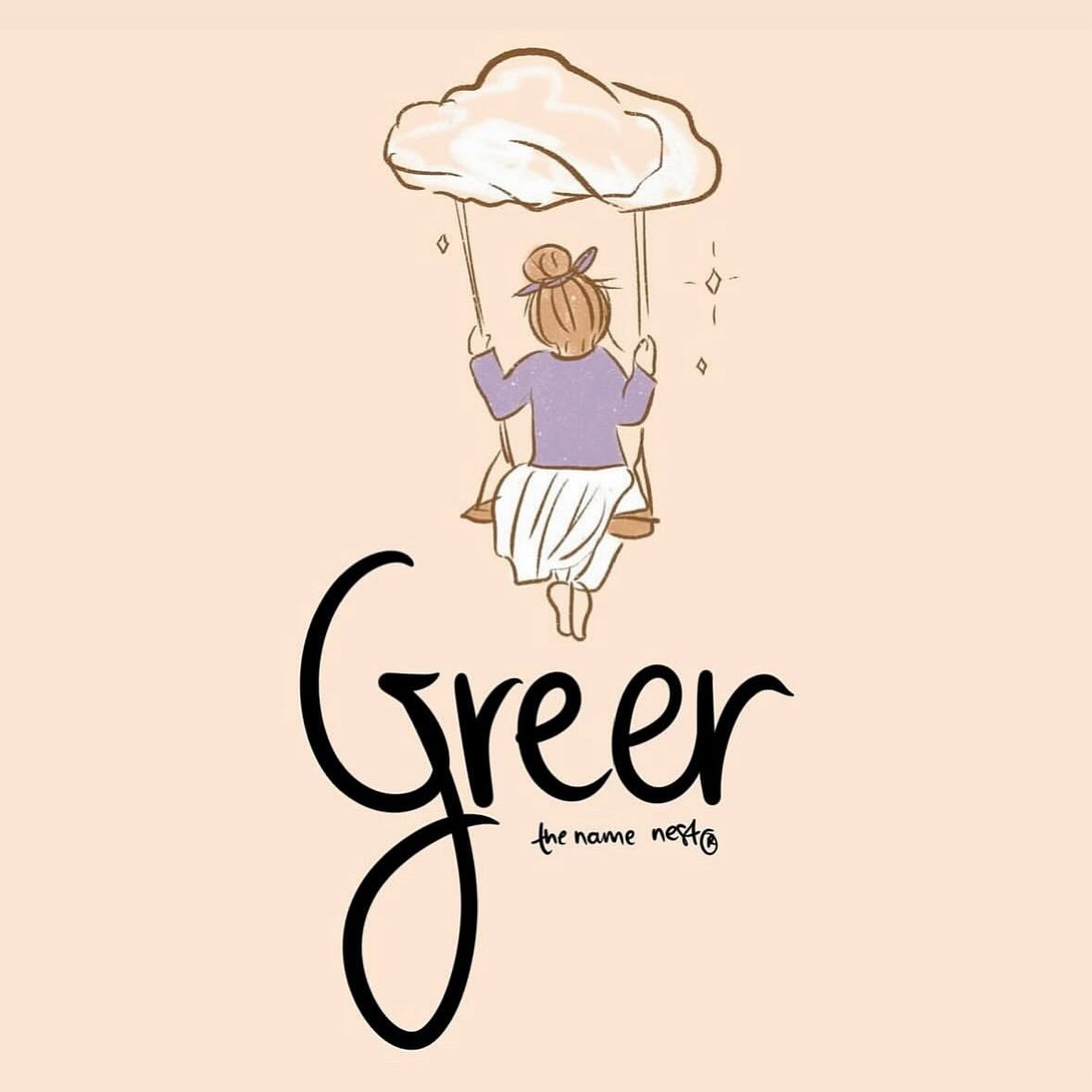 Greer ~ under the dark of night, beneath twinkling stars above,
Greer came down from the heavens, to bring to you joy and love,
a warmth follows their steps as they walk, beside you on the beaches of home,
a free spirit and a beloved soul, happy most when allowed to roam,
and as they grow and bloom, so does their curiosity with this life,
showing others how to remain pure, with their bright and sunny light,
as they fill the world with hope, and captivate those they hold close,
Greer is your beautiful treasure, the one you cherish and adore most ✨ original intuitive name meaning and artwork by Tara Sea ©, the name nest®.
This name is Scottish and Gaelic in origin and means ‘watchful or guardian’.
I hope to inspire you and that this name, Greer, is one you will love and cherish for a lifetime! #thenamenestg
Do you have a special Greer in your life? Tag them and share the love 💛
Want to purchase this name an an artwork? It is available to buy for only $14.99 as an instant A4 download on our website www.thenamenest.com