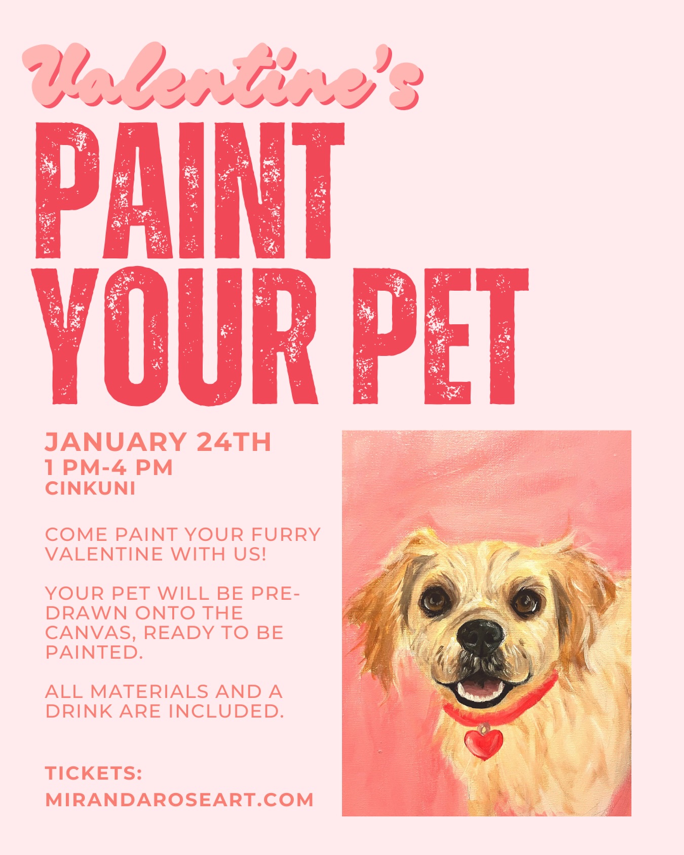 Paint your furry Valentine at @cinkuni on Saturday, January 24th 🐾❤️
Send in a photo of your pet, and you’ll arrive to class with it pre-drawn onto the canvas.
You will be guided step-by-step with the help of instructor @artbymirandarose 🎨. All materials and a drink are included. See you there!
Tickets available at www.mirandaroseart.com 🎟️
#sandiegoevents #paintyourpet #sandiegopaintandsip