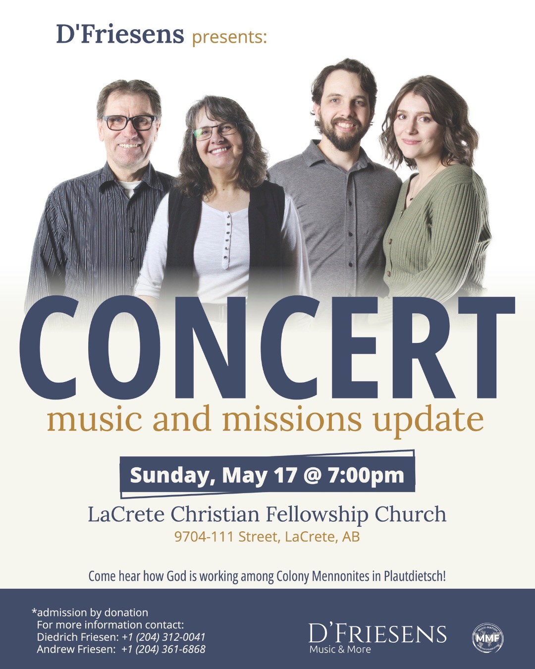 Wondering where to find us this month?
Here is a list of upcoming events, please note that all of the events listed on the image above are in La Crete Alberta!
The poster for the event on May 17th can be found on the second image, if you are in La Crete you should come! We’d love to see you there!
#dfriesensmusic #multinational1985